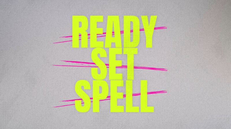 Ready Set Spell